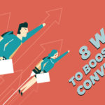 8 ways to Boost conversions